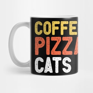 Coffee pizza and cats Mug